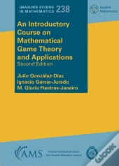 An Introductory Course On Mathematical Game Theory And Applications