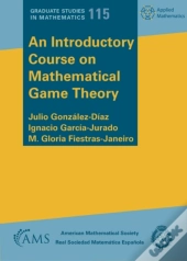 An Introductory Course On Mathematical Game Theory