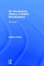 An Introductory History Of British Broadcasting - Preview