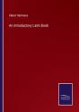 An Introductory Latin Book - Preview