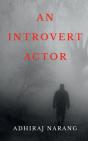 An Introvert Actor - Preview