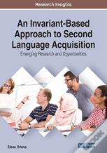 An Invariant-Based Approach To Second Language Acquisition