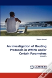 An Investigation Of Routing Protocols In Wmns Under Certain Parameters