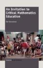 An Invitation To Critical Mathematics Education - Preview