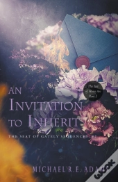 An Invitation To Inherit (The Seat Of Gately, Sequence 2)