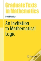 An Invitation To Mathematical Logic