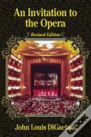 An Invitation To The Opera, Revised Edition