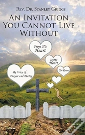 An Invitation You Cannot Live Without