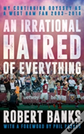 An Irrational Hatred Of Everything