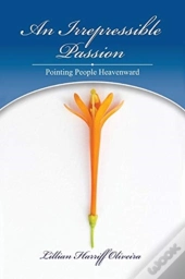 An Irrepressible Passion