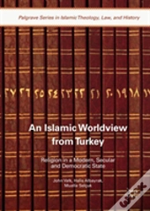 An Islamic Worldview From Turkey