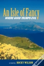 An Isle Of Fancy: Where Good Trumps Evil
