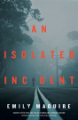 An Isolated Incident - Preview
