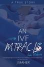 An Ivf Miracle From Mahers - Preview