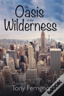 An Oasis In The Wilderness