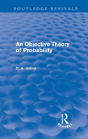 An Objective Theory Of Probability (Routledge Revivals) - Preview