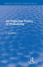 An Objective Theory Of Probability (Routledge Revivals) - Preview