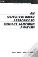 An Objectives-Based Approach To Military Campaign Analysis