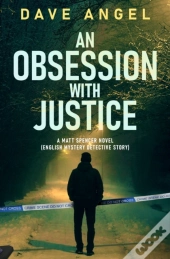An Obsession With Justice