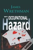 An Occupational Hazard