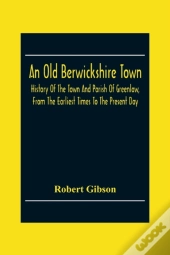An Old Berwickshire Town