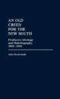 An Old Creed For The New South - Preview