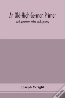 Capa do artigo An Old-High-German Primer; With Grammar, Notes, And Glossary