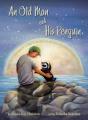 An Old Man And His Penguin - Preview