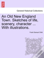 Capa do artigo An Old New England Town. Sketches Of Lif