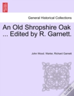 Capa do artigo An Old Shropshire Oak ... Edited By R. Garnett.