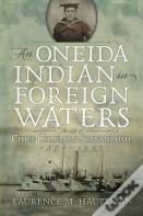 An Oneida Indian In Foreign Waters
