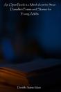 An Open Book Is A Mind About To Soar: Danielle'S Poems And Stories For Young Adults - Preview