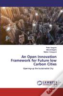 An Open Innovation Framework For Future Low Carbon Cities
