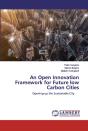 An Open Innovation Framework For Future Low Carbon Cities - Preview