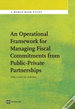 Capa do artigo An Operational Framework For Managing Fiscal Commitments From Public-Private Partnerships