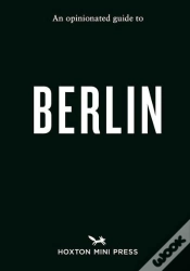 Capa do artigo An Opinionated Guide To Berlin