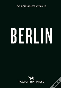 Capa do artigo An Opinionated Guide To Berlin
