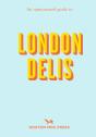 An Opinionated Guide To London Delis - Preview