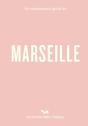 An Opinionated Guide To Marseille - Preview