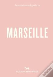 Capa do artigo An Opinionated Guide To Marseille