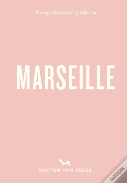 Capa do artigo An Opinionated Guide To Marseille