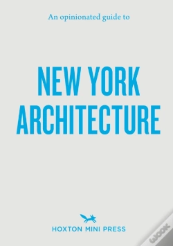 Capa do artigo An Opinionated Guide To New York Architecture