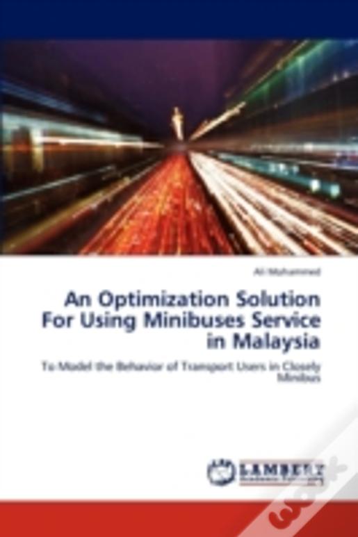 An Optimization Solution For Using Minibuses Service In Malaysia