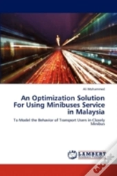 An Optimization Solution For Using Minibuses Service In Malaysia