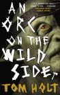 An Orc On The Wild Side - Preview