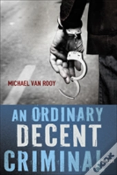 An Ordinary Decent Criminal