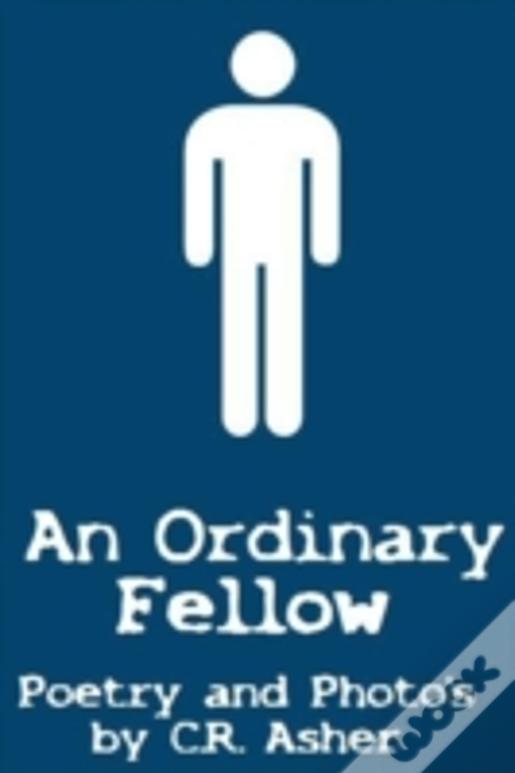 An Ordinary Fellow