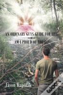 An Ordinary Guys Guide For Life