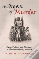 An Organ Of Murder