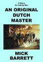 An Original Dutch Master - Preview